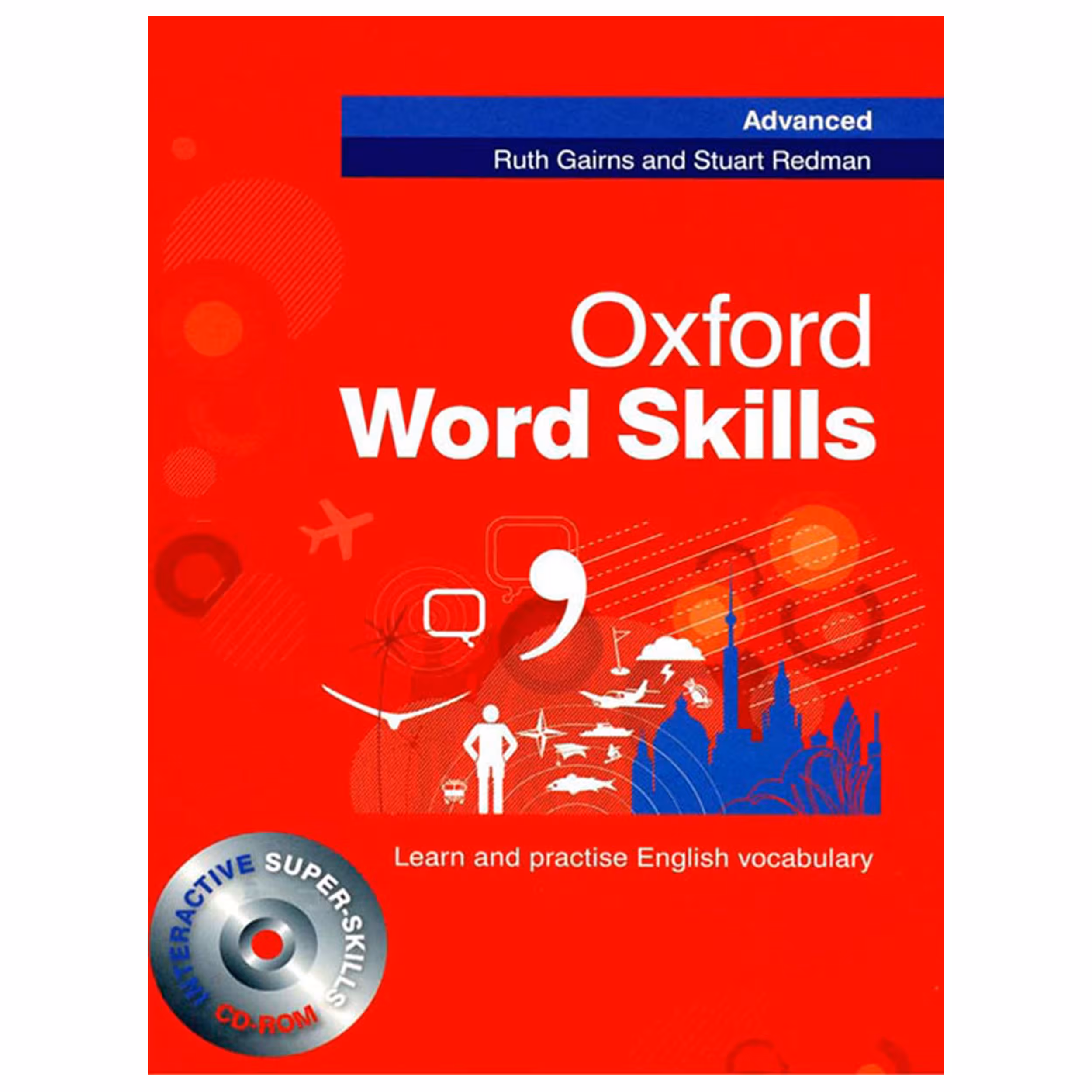 کتاب Oxford Word Skills Advanced اثر Ruth Gairns and Stuart Redman انتشارات هدف نوین