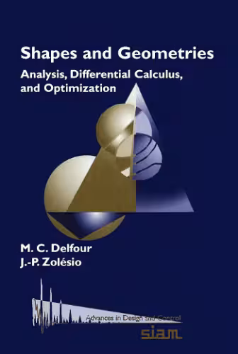 خرید و دانلود نسخه کامل کتاب Shapes and geometries: analysis, differential calculus, and optimization