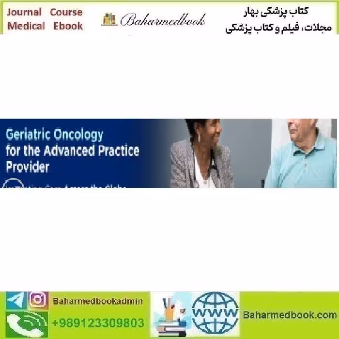 Geriatric Oncology for the Advanced Practice Provider Impactin
