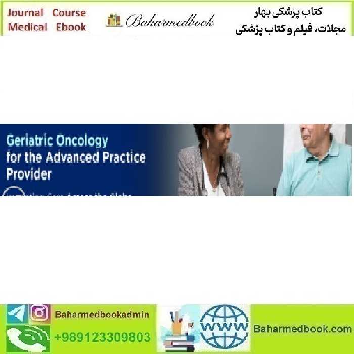 Geriatric Oncology for the Advanced Practice Provider Impactin