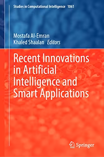 خرید و دانلود نسخه کامل کتاب Recent Innovations in Artificial Intelligence and Smart Applications