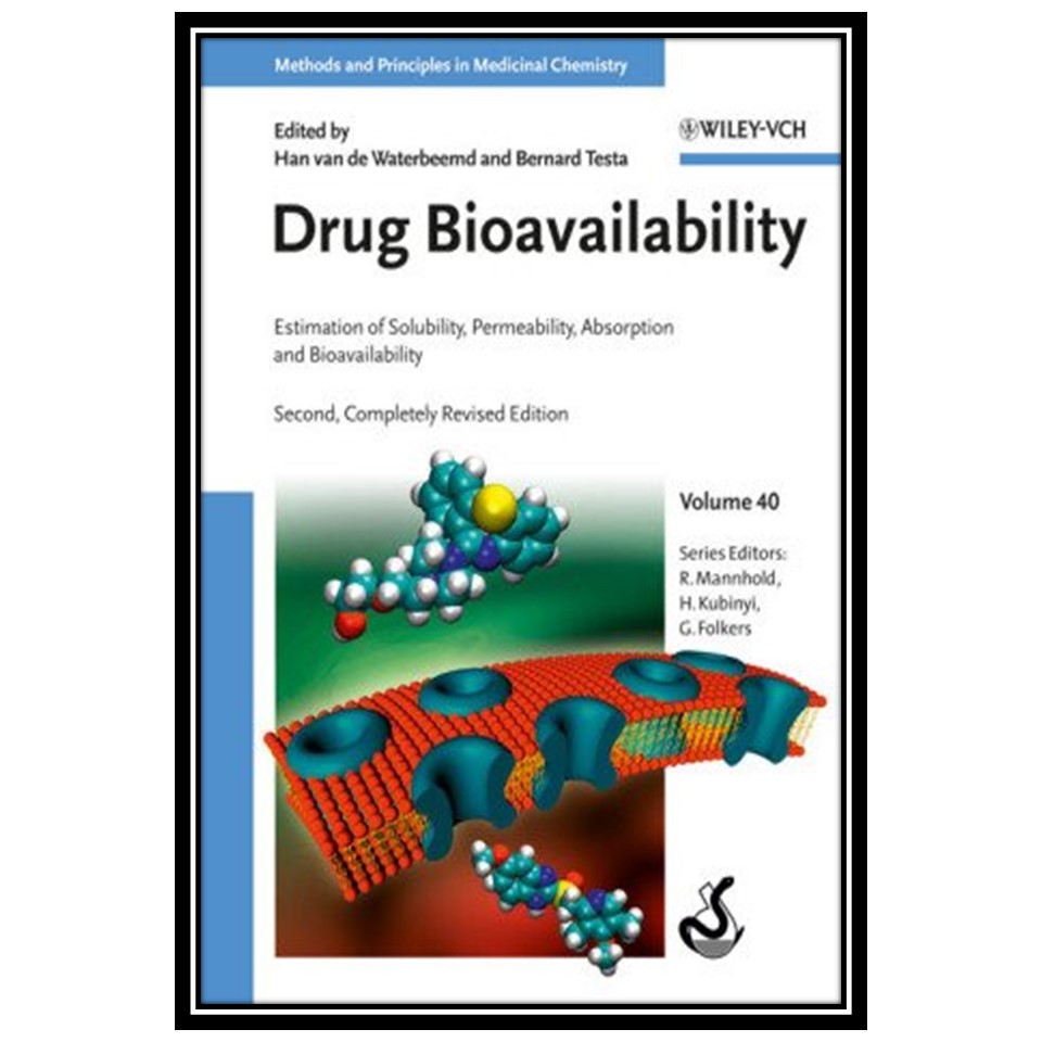 کتاب Drug Bioavailability: Estimation of Solubility, Permeability, Absorption and Bioavailability - 2nd Edition اثر جمعی از نویسندگان انتشارات مؤلفین طلایی