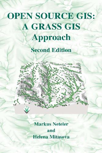 خرید و دانلود نسخه کامل کتاب Open Source GIS: A Grass GIS Approach