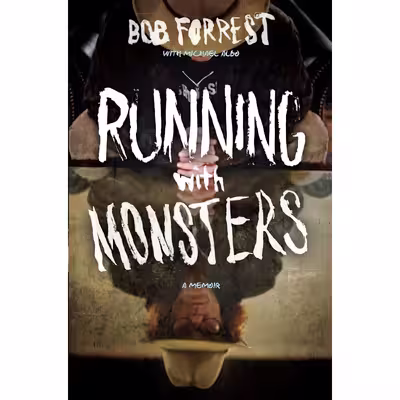 کتاب Running with Monsters اثر Bob Forrest and Albo Michael انتشارات Crown Archetype