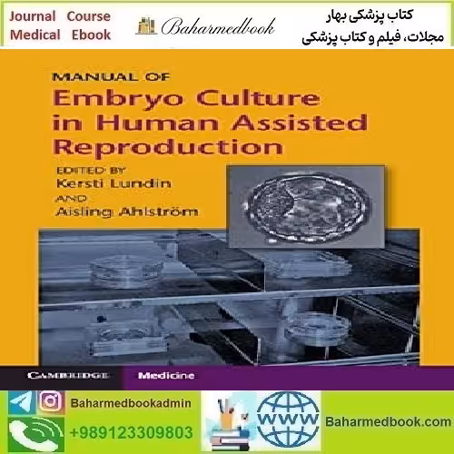 Manual of Embryo Culture in Human Assisted Reproduction 2021