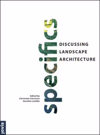 󾕇 دانلود کتاب Specifics - Discussing Landscape Architecture - دانلود کتاب های دانشگاهی