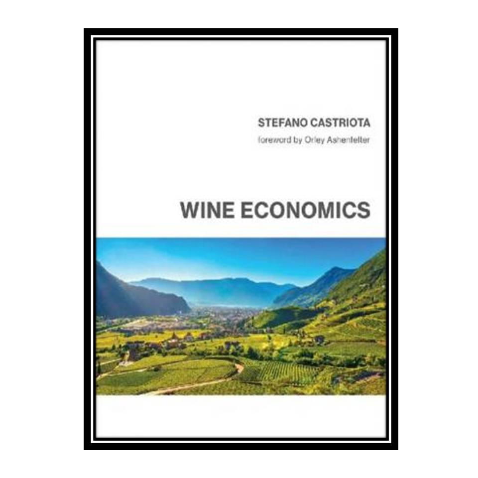 کتاب Wine Economics اثر Stefano Castriota انتشارات مؤلفین طلایی