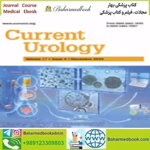 Current Urology Volume 17 1 to 4 2023 TRUE PDF price 5€ - کتاب پزشکی بهار
