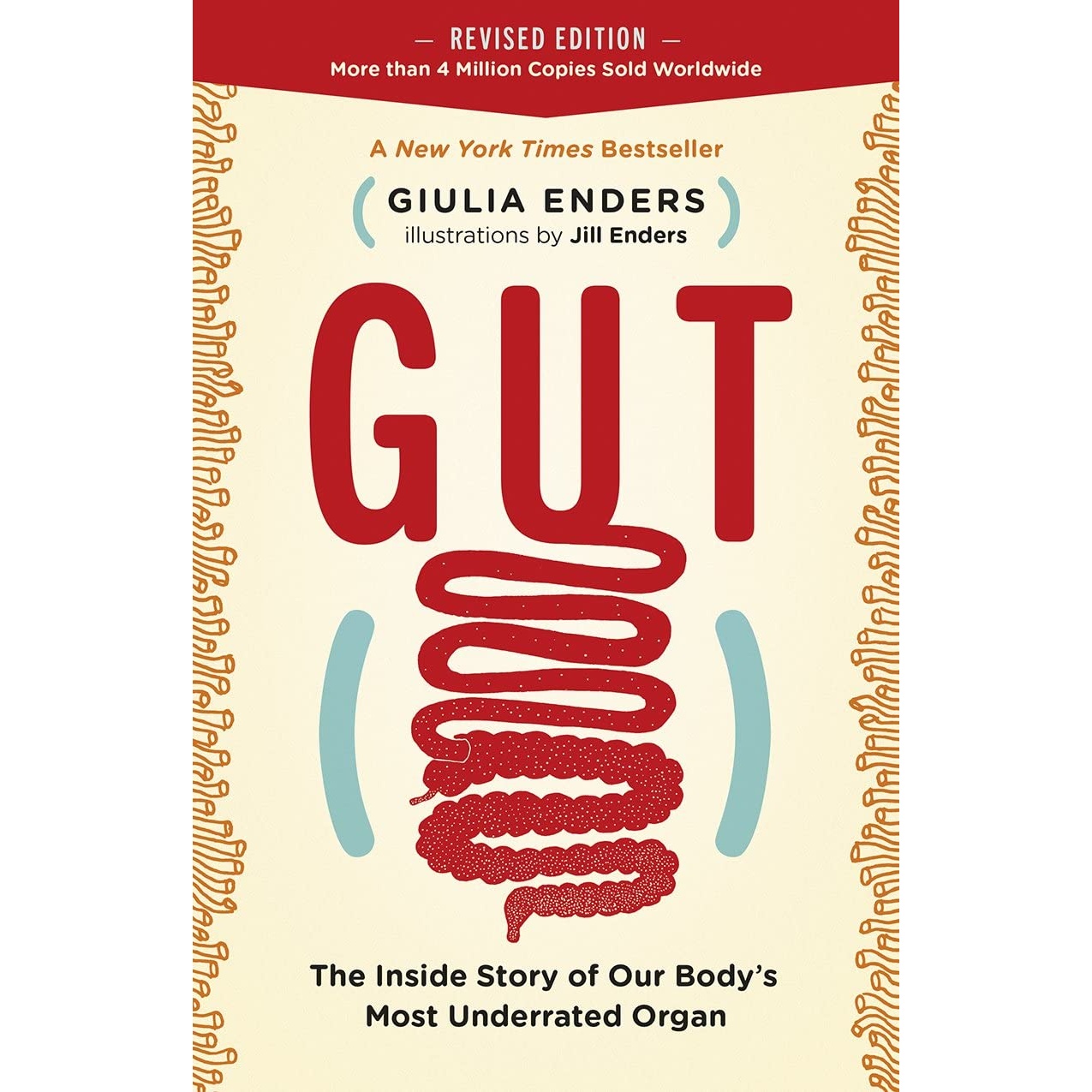 کتاب Gut: The Inside Story of Our Body's Most Underrated Organ (Revised Edition) اثر Giulia Enders and Jill Enders انتشارات Greystone Books