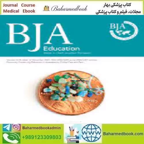 BJA Education Volume 22 Issue 1 to 12 2022 TRUE PDF price 12€ - کتاب پزشکی بهار