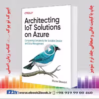 Architecting IoT Solutions on Azure: Conquering Complexity for Scalable Device and Data Management