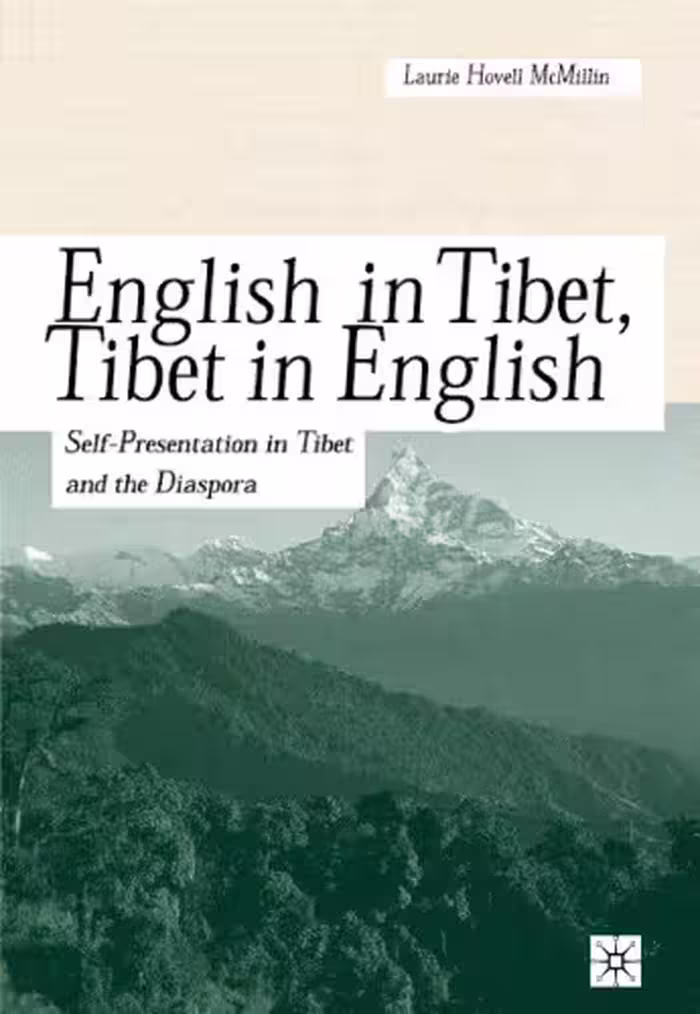 خرید و دانلود نسخه کامل کتاب English in Tibet, Tibet in English: Self-Presentation in Tibet and the Diaspora