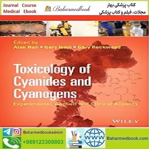Toxicology of Cyanides and Cyanogens 2015 TRUE PDF price 1€ - کتاب پزشکی بهار
