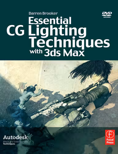 خرید و دانلود نسخه کامل کتاب Essential CG Lighting Techniques with 3ds Max, Second Edition (Autodesk Media and Entertainment Techniques)