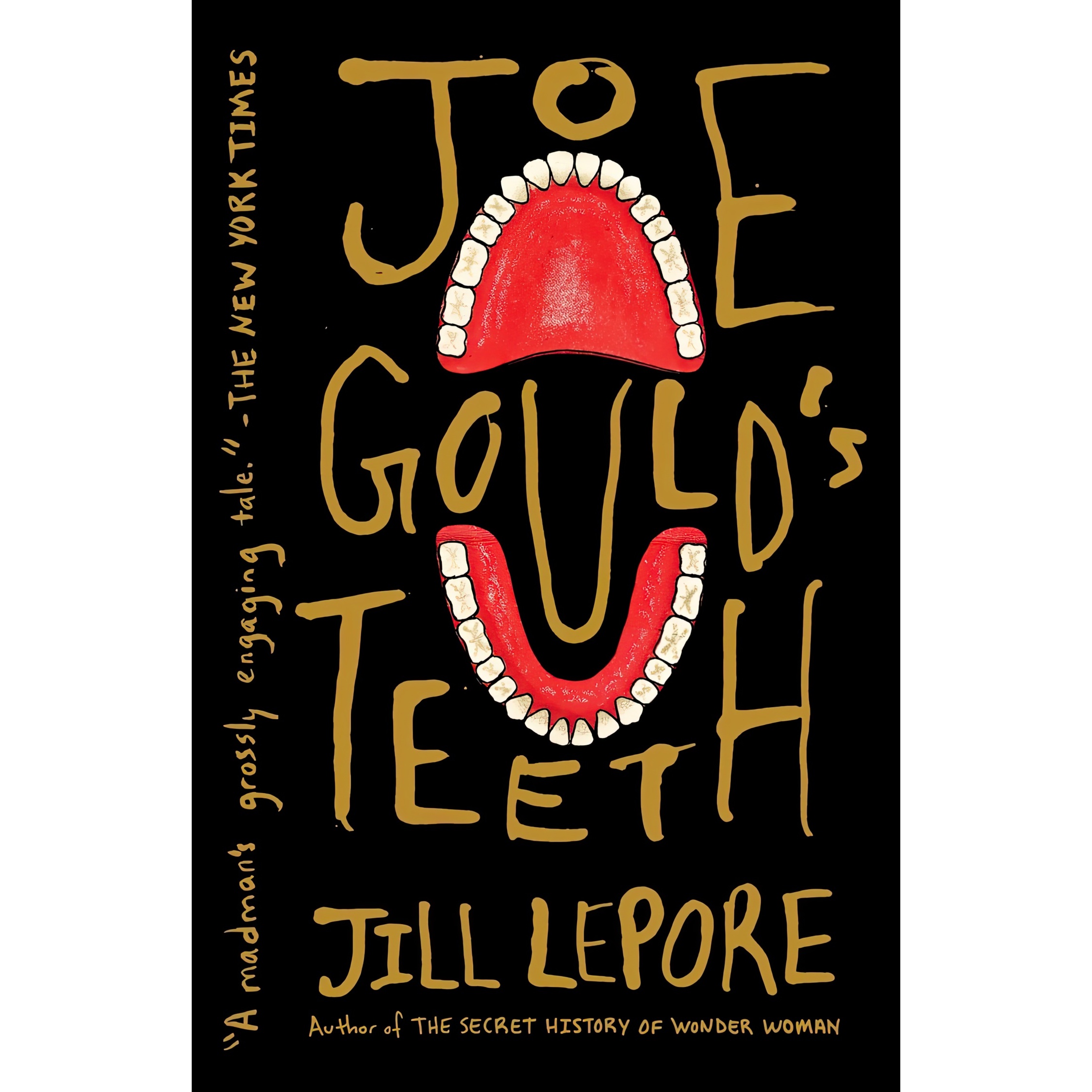کتاب Joe Gould,s Teeth اثر Jill Lepore انتشارات Vintage