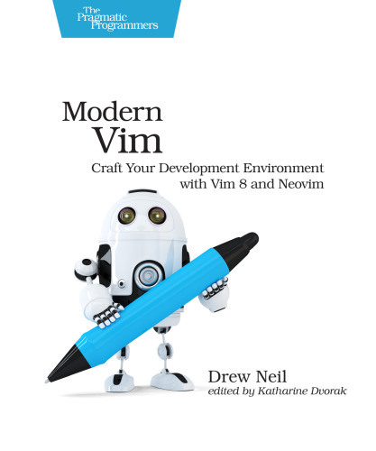 خرید و دانلود نسخه کامل کتاب Modern Vim: Craft Your Development Environment with Vim 8 and Neovim