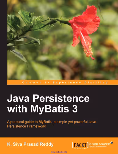 خرید و دانلود نسخه کامل کتاب Java Persistence with MyBatis 3: A practical guide to MyBatis, a simple yet powerful Java Persistence Framework!