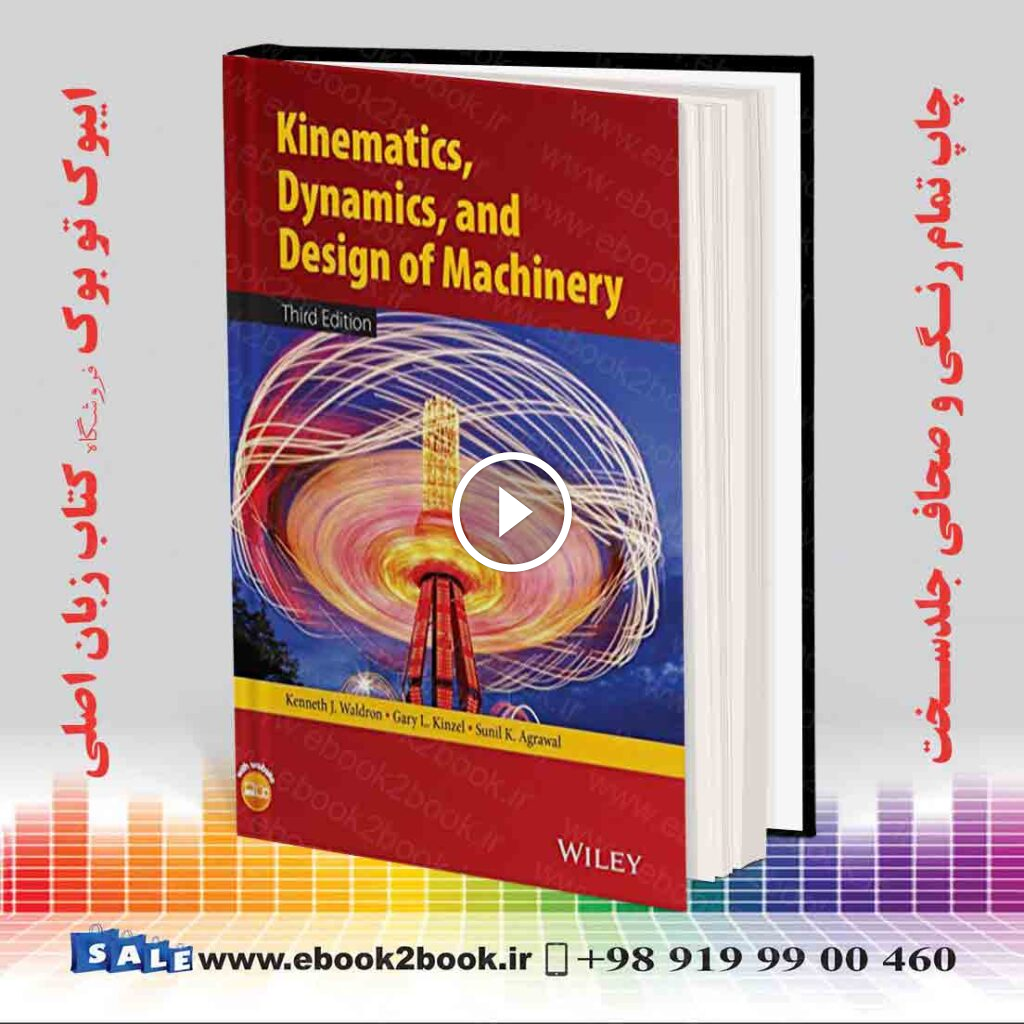 Kinematics Dynamics and Design of Machinery 3rd Edition