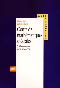 خرید و دانلود نسخه کامل کتاب Cours de mathématiques spéciales, tome 5 : Arcs et nappes