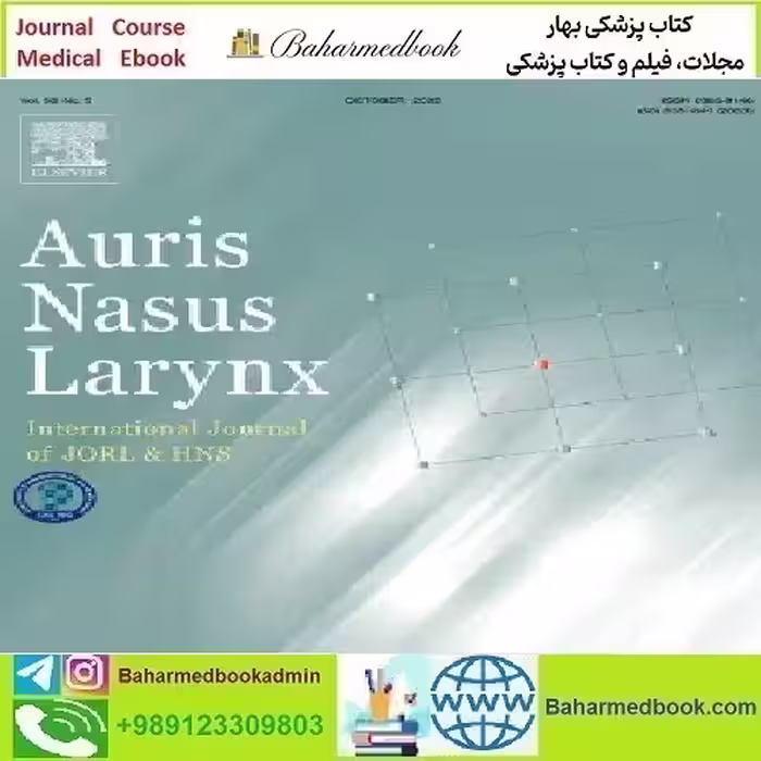 Auris Nasus Larynx Volume 48 Issue 1 to 6 2021 TRUE P