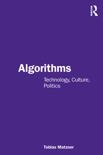 خرید و دانلود نسخه کامل کتاب Algorithms: Technology, Culture, Politics