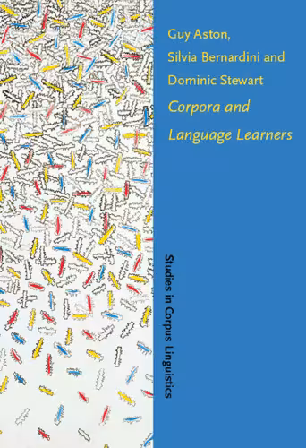 خرید و دانلود نسخه کامل کتاب Corpora and Language Learners (Studies in Corpus Linguistics)