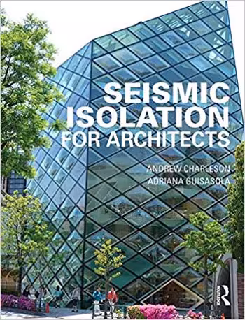 󾕇 دانلود کتاب Seismic Isolation for Architects - دانلود کتاب های دانشگاهی