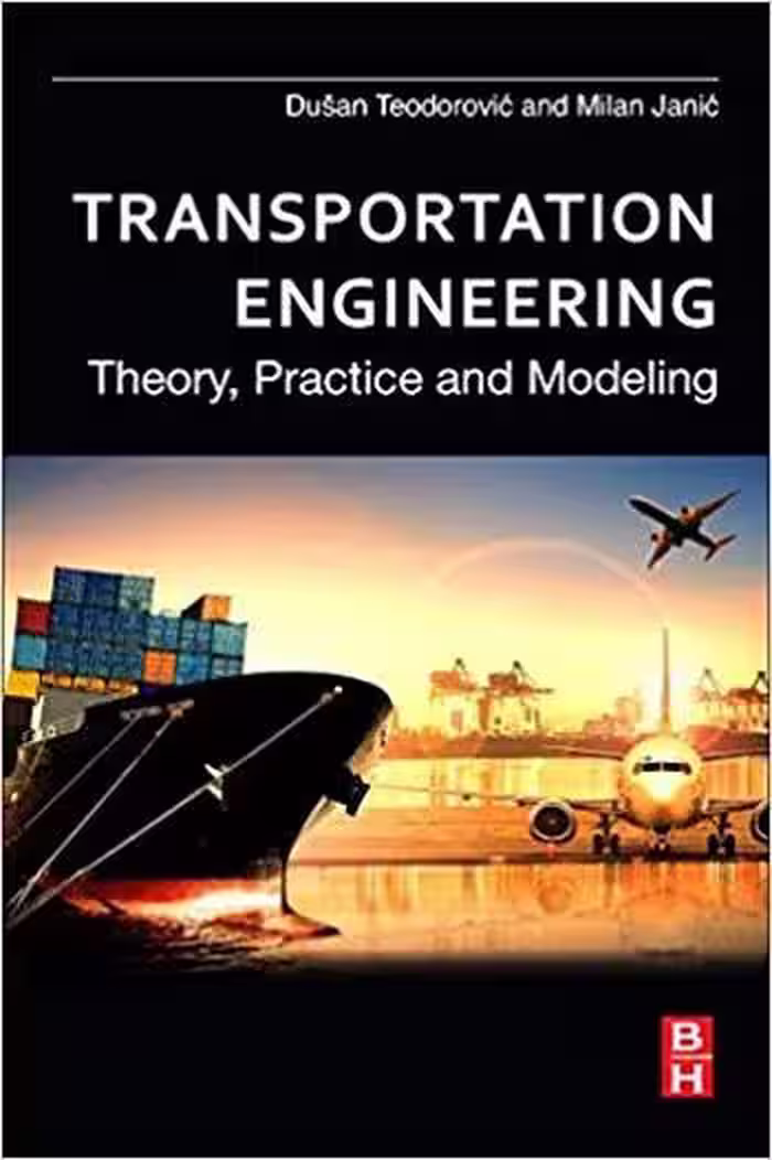 󾕇 دانلود کتاب Teodorovic D., Transportation Engineering - Theory, Practice and Modeling, 2016 - دانلود کتاب های دانشگاهی