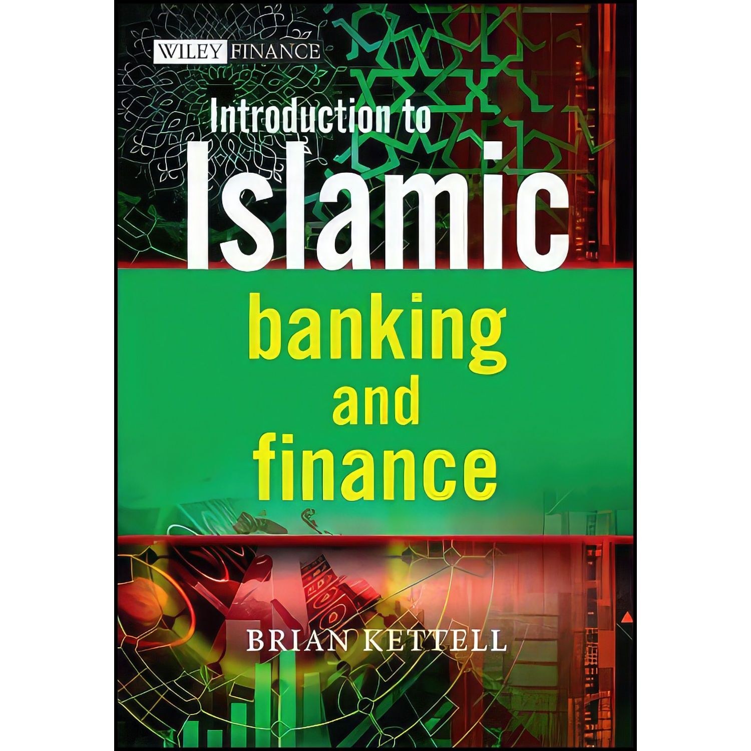 کتاب زبان اصلی Introduction to Islamic Banking and Finance اثر Brian Kettell
