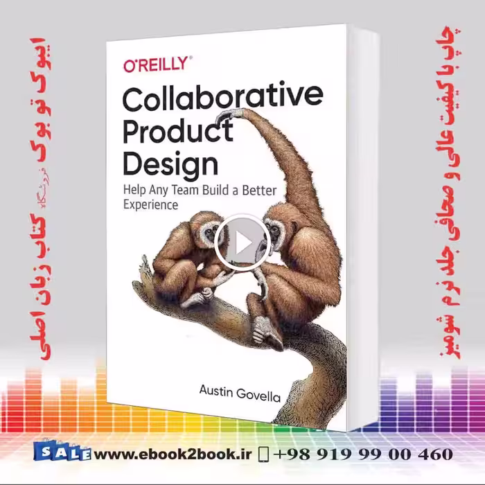 Collaborative Product Design: Help Any Team Build a Better Experience