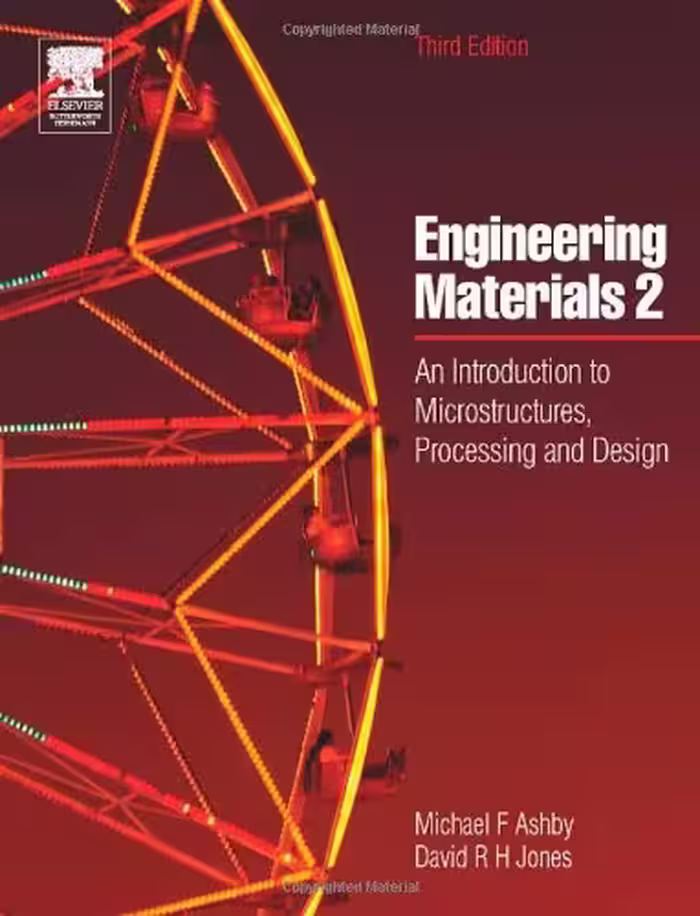 󾕇 دانلود کتاب Engineering Materials 2 - An Introduction To Microstructures, Processing And Design, 3rd ed, 2005 - دانلود کتاب های دانشگاهی