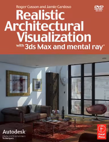 خرید و دانلود نسخه کامل کتاب Realistic Architectural Visualization with 3ds Max and mental ray