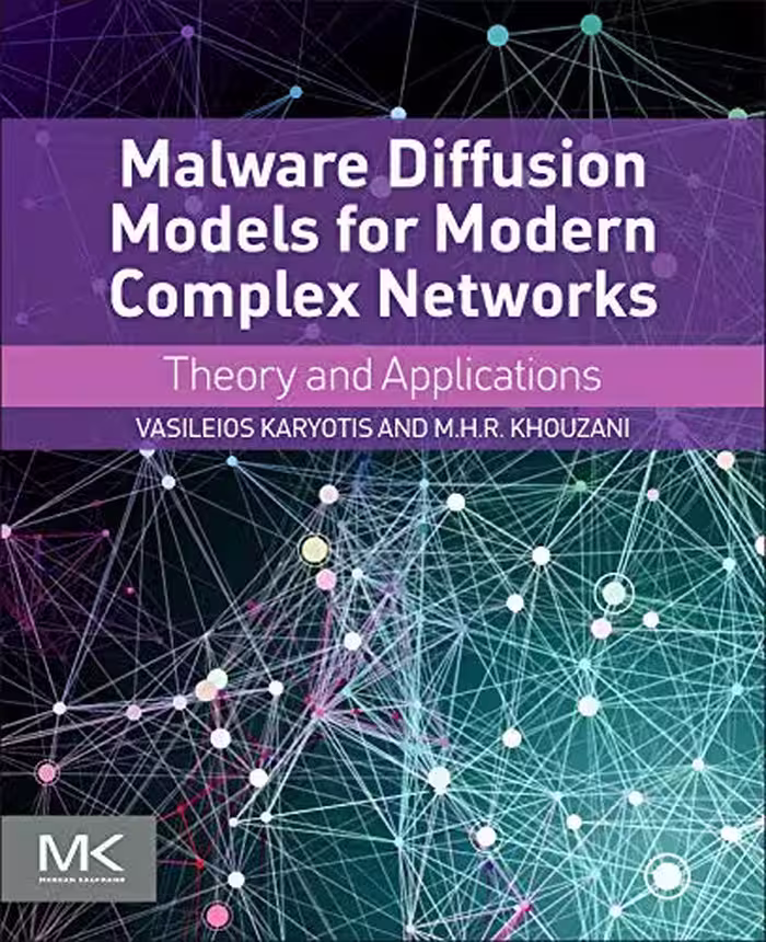 خرید و دانلود نسخه کامل کتاب Malware Diffusion Models for Modern Complex Networks: Theory and Applications