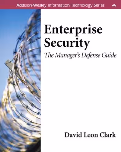 خرید و دانلود نسخه کامل کتاب Enterprise Security: The Manager's Defense Guide