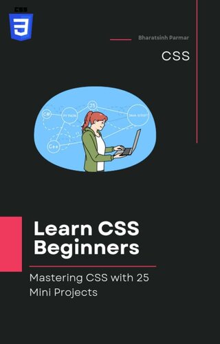 خرید و دانلود نسخه کامل کتاب Learn CSS for Beginners: Mastering CSS with 25 Mini Projects