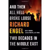 کتاب And Then All Hell Broke Loose اثر Richard Engel انتشارات Simon &amp; Schuster