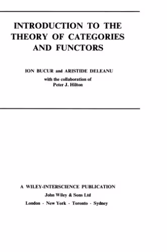 خرید و دانلود نسخه کامل کتاب Introduction to the Theory of Categories and Functors (Pure &amp; Applied Mathematics Monograph)