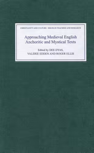 خرید و دانلود نسخه کامل کتاب Approaching Medieval English Anchoritic and Mystical Texts (Christianity and Culture: Issues in Teaching Research)