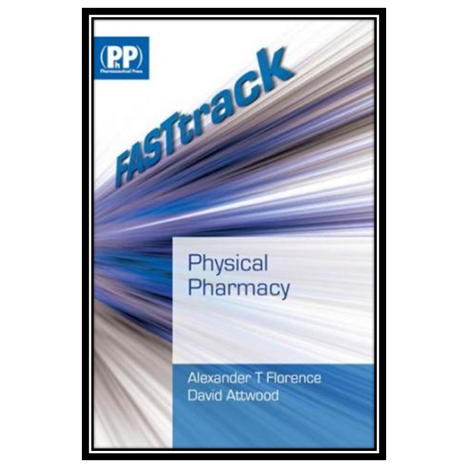 کتاب FASTtrack: Physical Pharmacy اثر Florence انتشارات مؤلفین طلایی