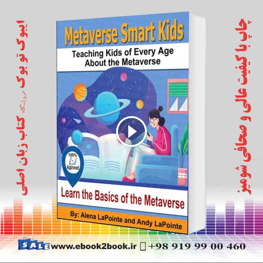 Metaverse Smart Kids: Teaching Kids of Every Age About the Metaverse