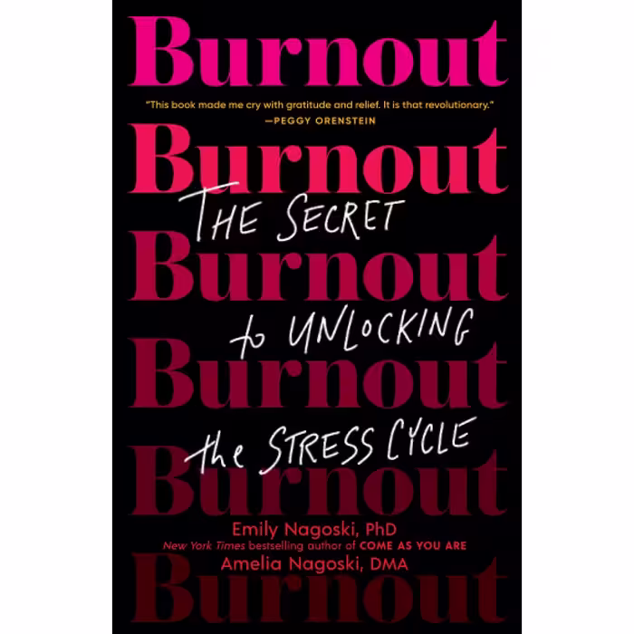 کتاب Burnout اثر Emily Nagoski PhD انتشارات Random House Inc
