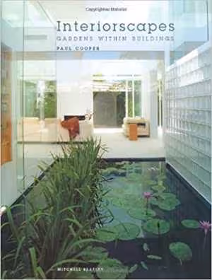 [PDF] دانلود کتاب Interiorscapes - Gardens within Buildings, 2003