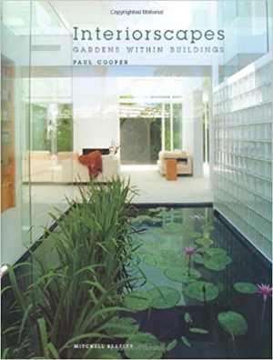 [PDF] دانلود کتاب Interiorscapes - Gardens within Buildings, 2003