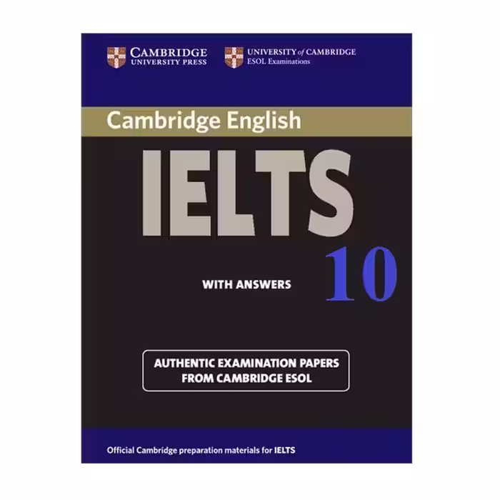 کتاب Cambridge Practice Tests for IELTS 10 اثر Vanessa Jakeman and Clare McDowell انتشارات کمبریدج