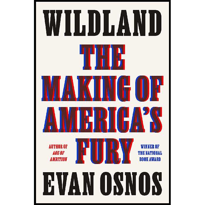 کتاب Wildland: The Making of America,;s Fury اثر Evan Osnos انتشارات nan