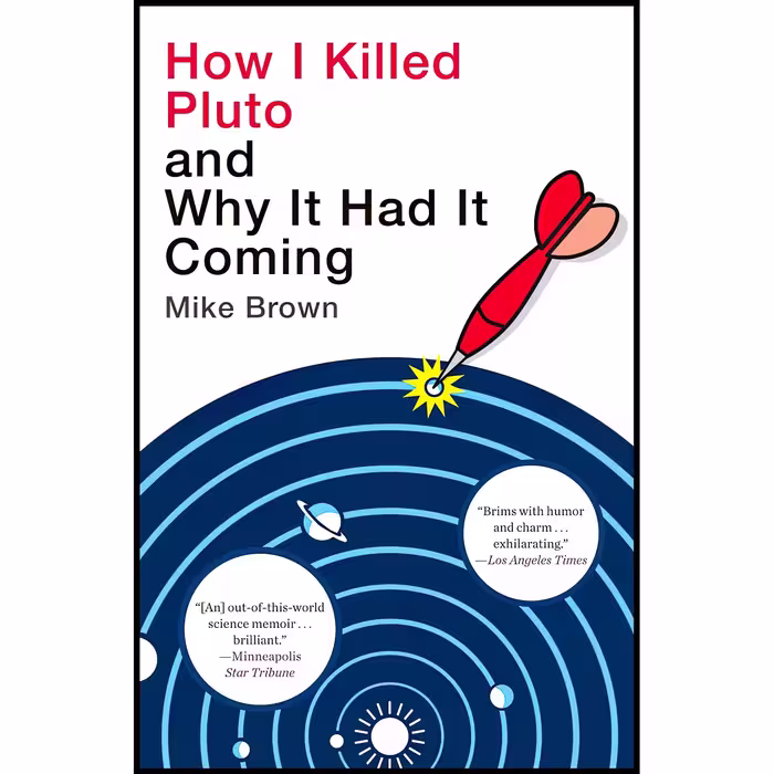 کتاب زبان اصلی How I Killed Pluto and Why It Had It Coming اثر Mike Brown