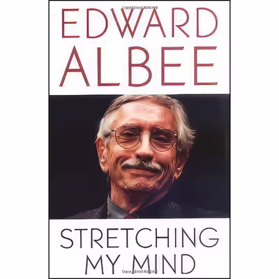 کتاب Stretching My Mind اثر Edward Albee انتشارات Carroll &amp; Graf