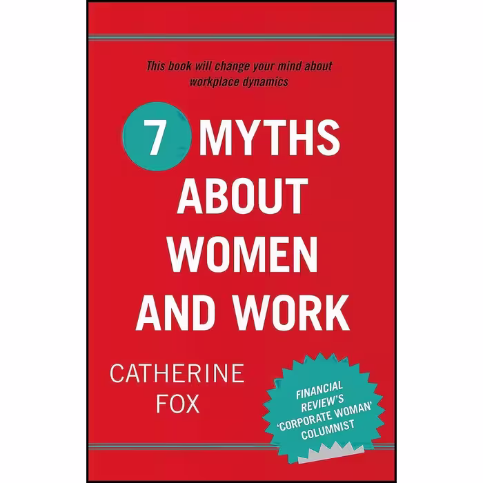 کتاب زبان اصلی  Myths About Women and Work اثر Catherine Fox