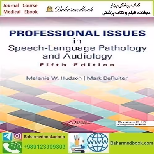 Professional Issues in Speech Language Pathology and Audiology