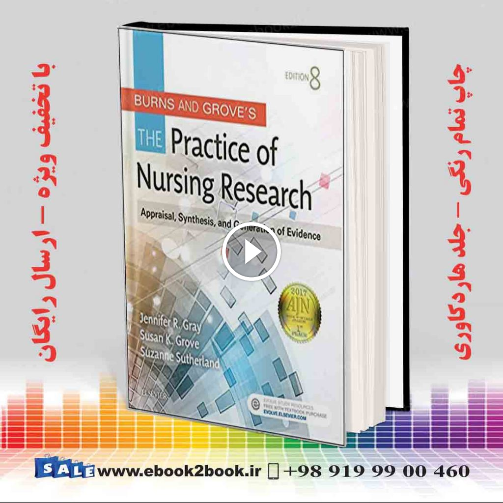 Burns and Grove’s The Practice of Nursing Research 8th Edition